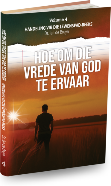 Volume 4 - Hoe om die vrede van God te ervaar